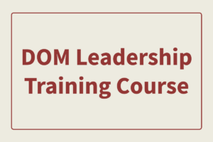 2019 DOM Leadership Training Course – Call for Applications