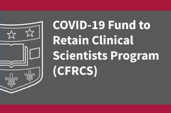 COVID-19 Fund to Retain Clinical Scientists Program Graphic